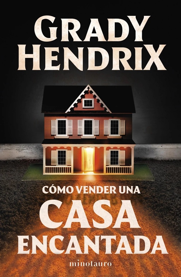 Reseña de Cómo vender una casa encantada, de Grady Hendrix – Jardines de  papel